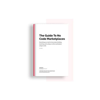 The Guide To No Code Marketplaces