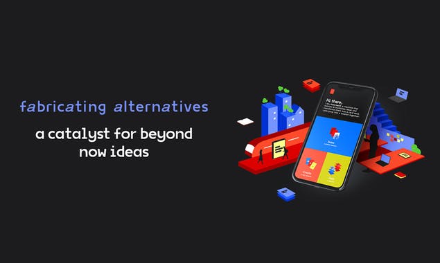 Fabricating Alternatives
