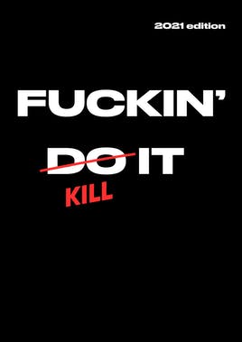 Fuckin' Kill It Calendar 2021 edition