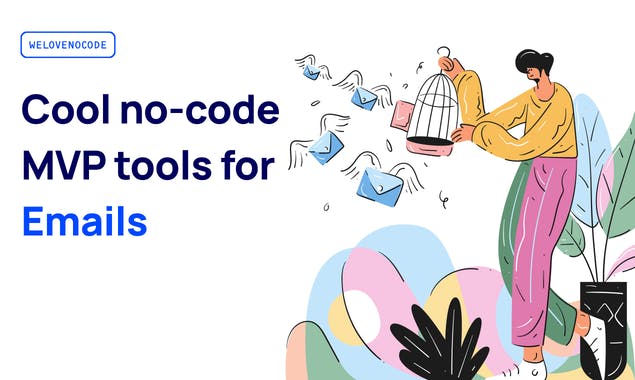 The Best MVP No Code Tools